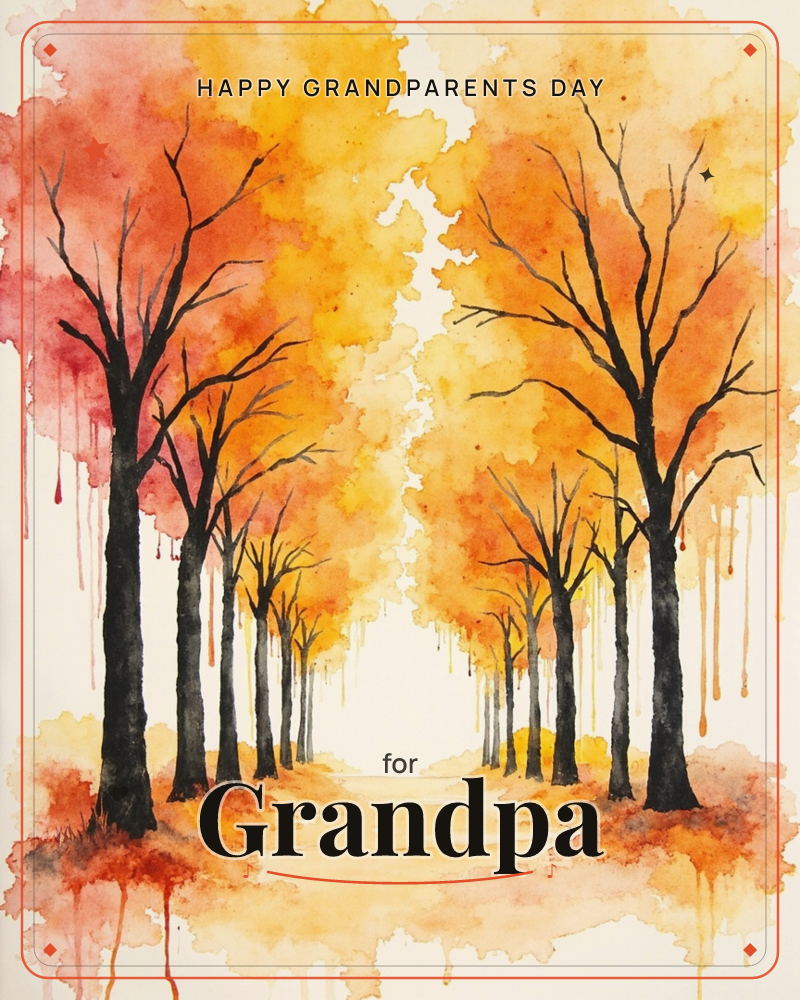 A watercolour avenue of bare black trees lines a pale path, their canopies dissolving into blazing washes of orange, red, and gold that drip down the…, a grandparents day e-card design
