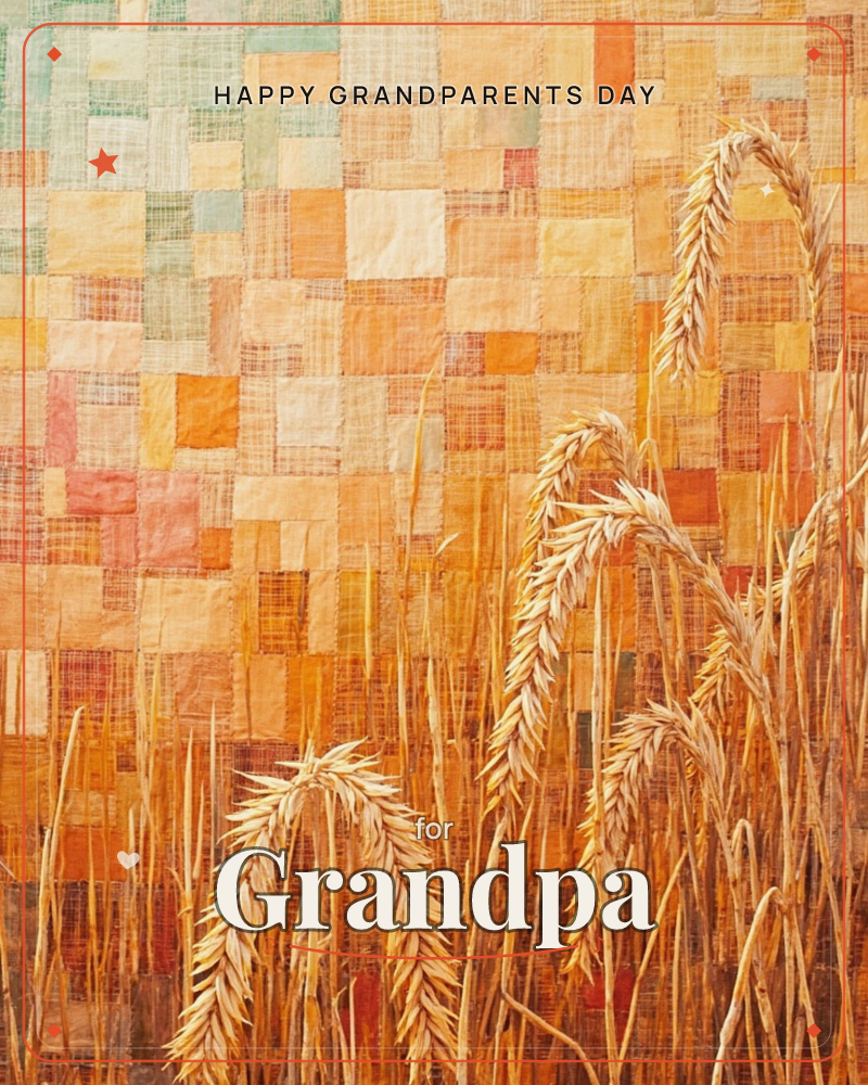 Golden stalks of wheat bend heavy with grain against a backdrop that looks like a woven patchwork quilt of amber, rust, and pale blue squares, a grandparents day e-card design