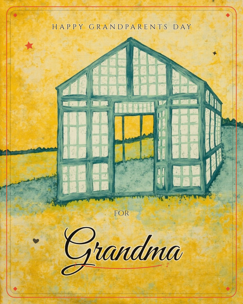 A glass-paned greenhouse stands alone on a grassy rise, its door open to a glowing golden field beyond, a grandparents day e-card design