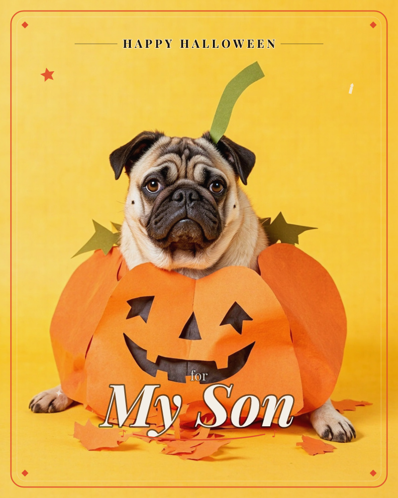 A pug sits inside a paper jack-o'-lantern costume, its face poking out above the carved orange grin while a green paper stem sprouts from its head, a halloween e-card design
