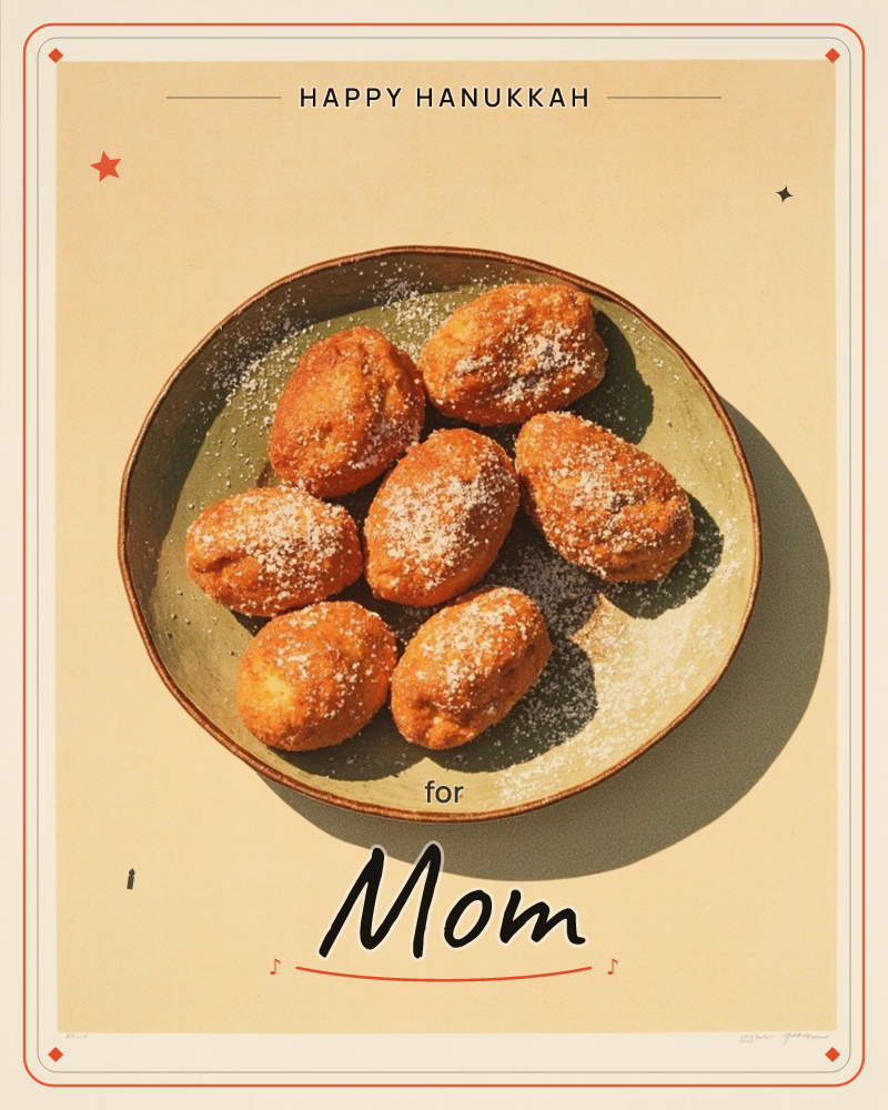 A green ceramic plate holds seven golden-brown fried pastries dusted with powdered sugar, arranged in a loose flower pattern and photographed from…, a hanukkah e-card design