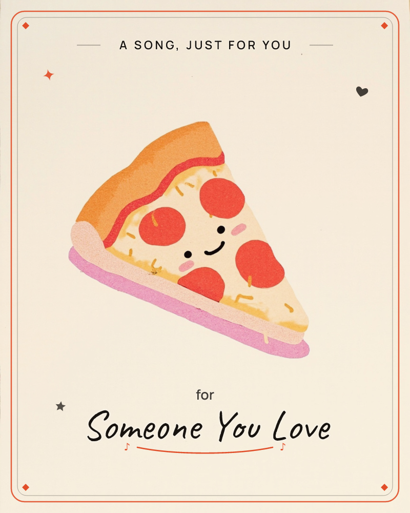 A single pepperoni pizza slice sits on a plain cream background, drawn with a happy cartoon face and rosy cheeks, a just because e-card design