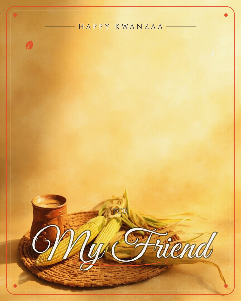 A rustic still life shows two ears of corn with their husks peeled back, resting beside a small carved wooden mug on a round woven straw mat, a kwanzaa e-card design
