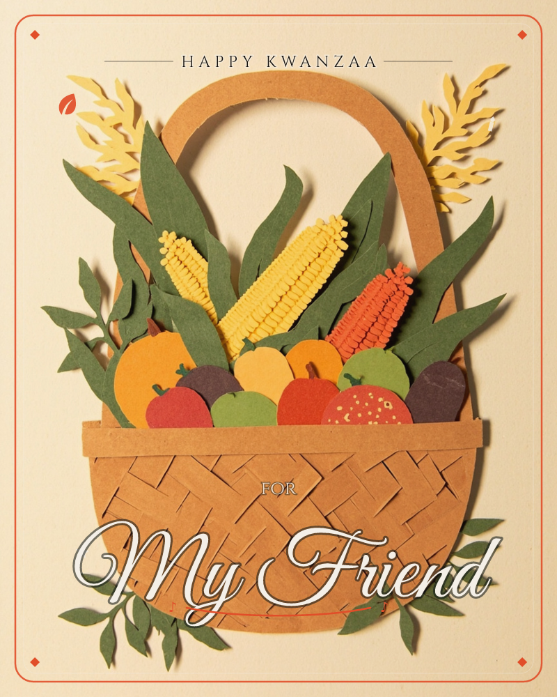 A woven basket brims with a paper-cut harvest: two corn cobs, one husked orange, poke up among green leaves and wheat sprays, with apples, pears and…, a kwanzaa e-card design