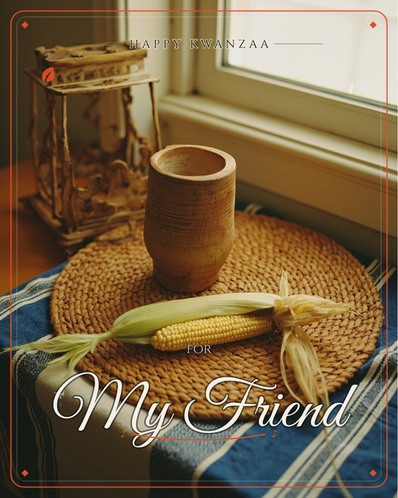 A rustic clay cup and an ear of corn with its husk peeled back rest on a woven wicker mat by a sunlit windowsill, a kwanzaa e-card design