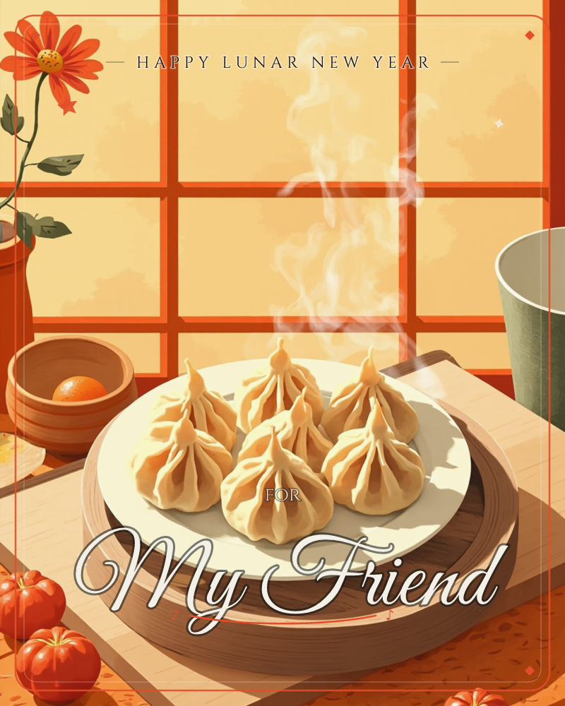 A plate of freshly steamed dumplings sits on a wooden bamboo steamer base, wisps of steam curling into the warm air against a red-framed window, a lunar new year e-card design
