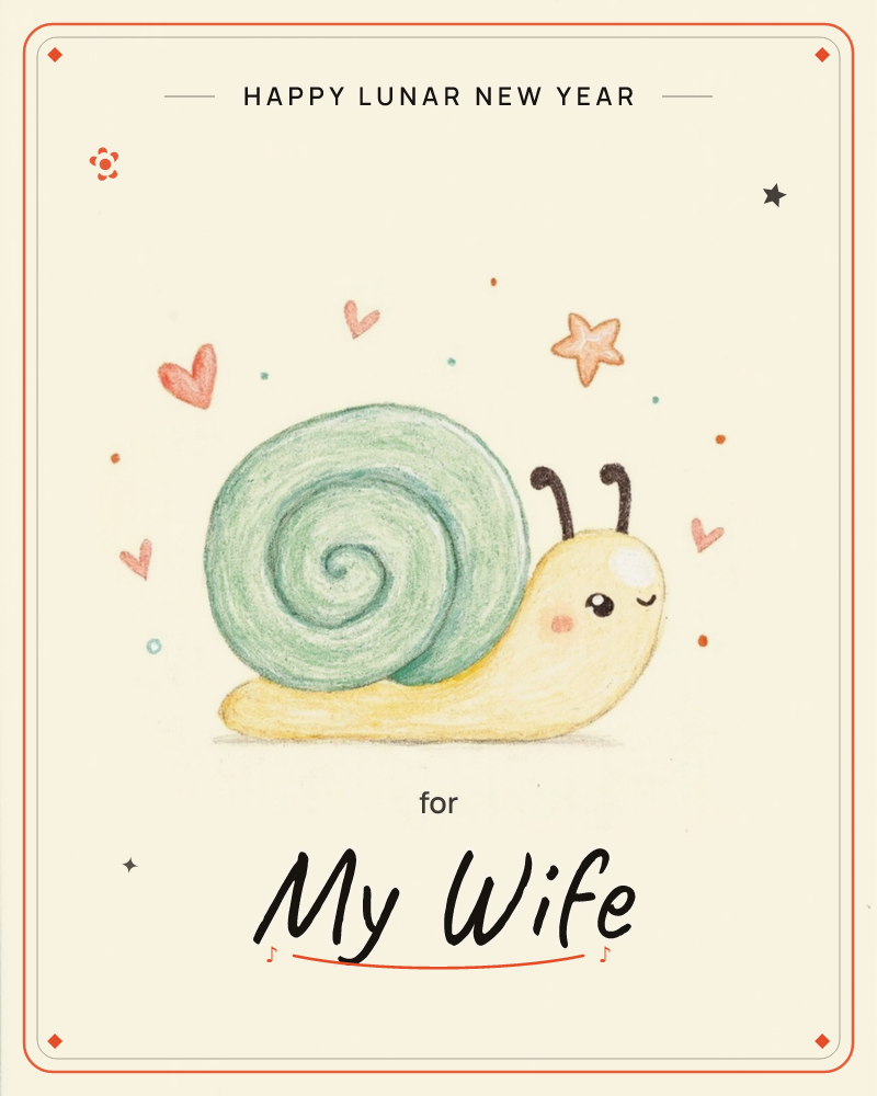 A cheerful little snail with a swirled sage-green shell and a soft yellow body winks out from the centre of a cream page, its face rosy-cheeked and…, a lunar new year e-card design