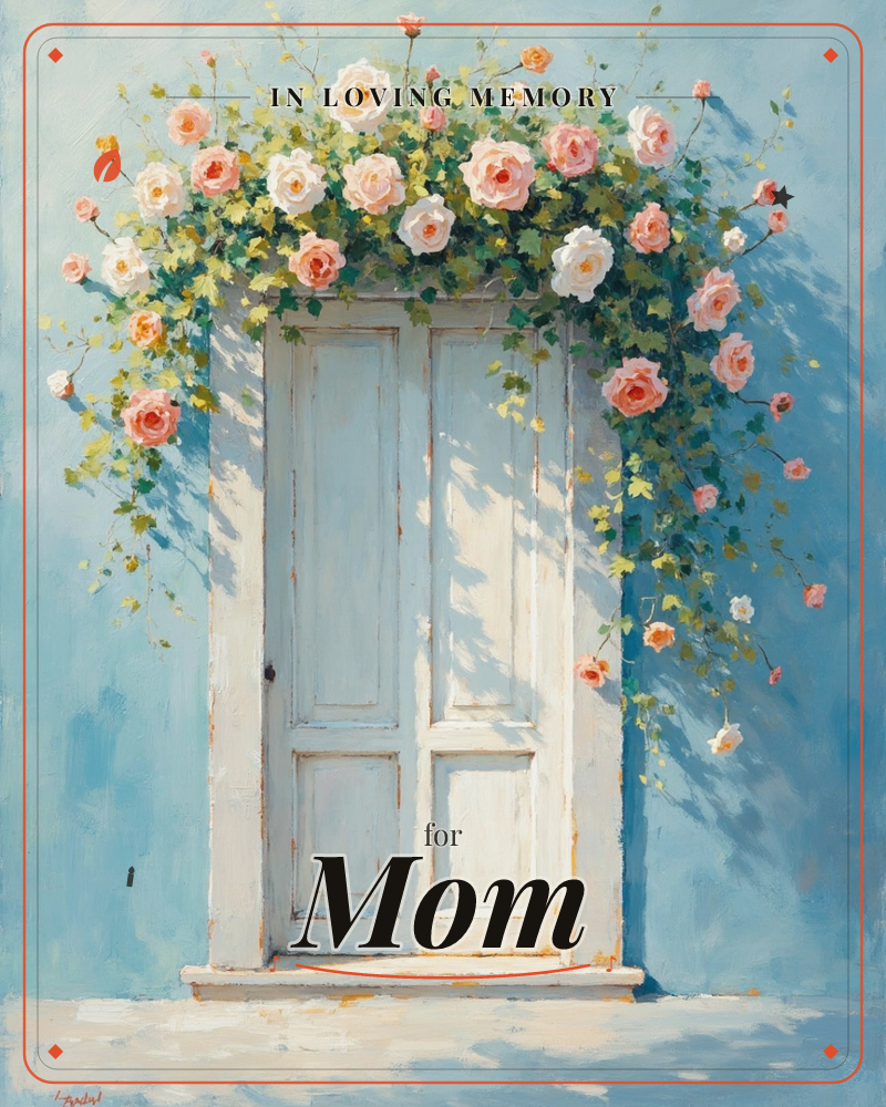 A weathered white door is set into a soft blue wall, framed by an arching cascade of pink, peach, and white roses tumbling from above, a memory e-card design