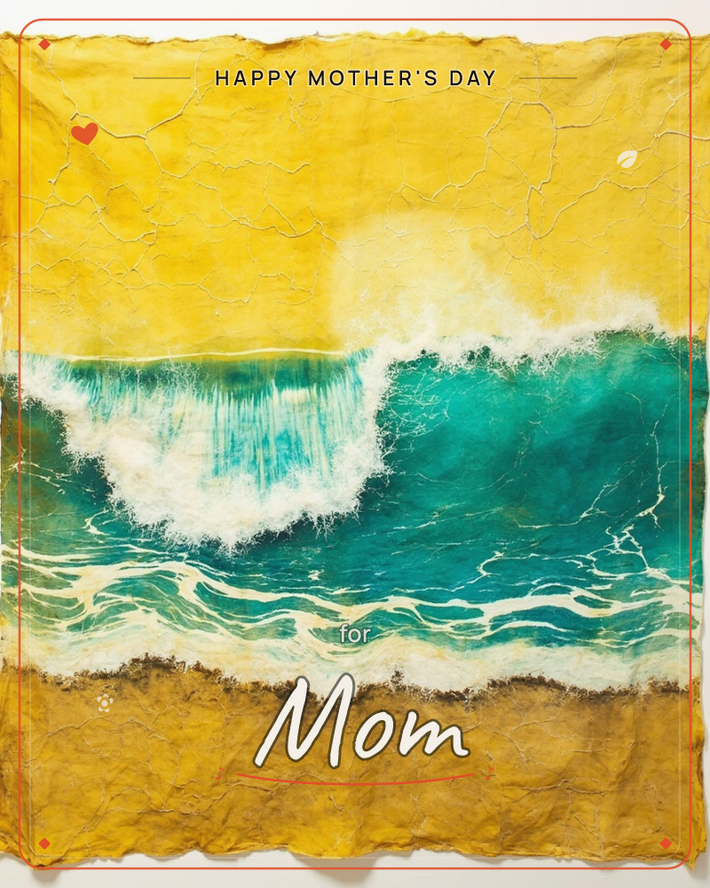A cresting turquoise wave breaks into white foam beneath a glowing golden-yellow sky, painted on textured, fibrous paper with visible cracks and frayed…, a mothersday e-card design