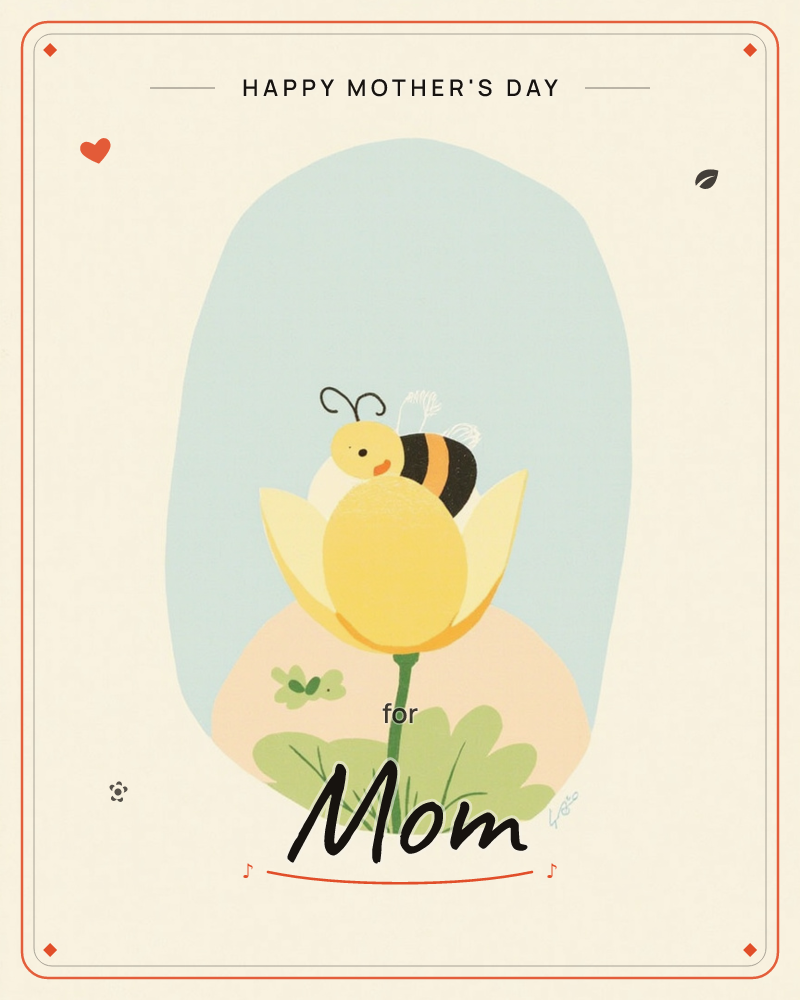 A round-bodied bumblebee with a rosy blush perches happily inside the cupped petals of a tall yellow flower, its little wings drawn mid-flutter, a mothersday e-card design