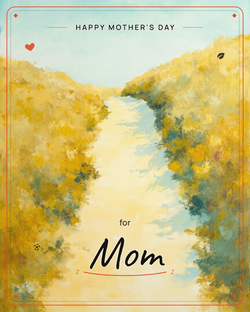 A sunlit path or waterway cuts between two banks of golden, blurred foliage, glowing almost white where the light hits hardest, a mothersday e-card design