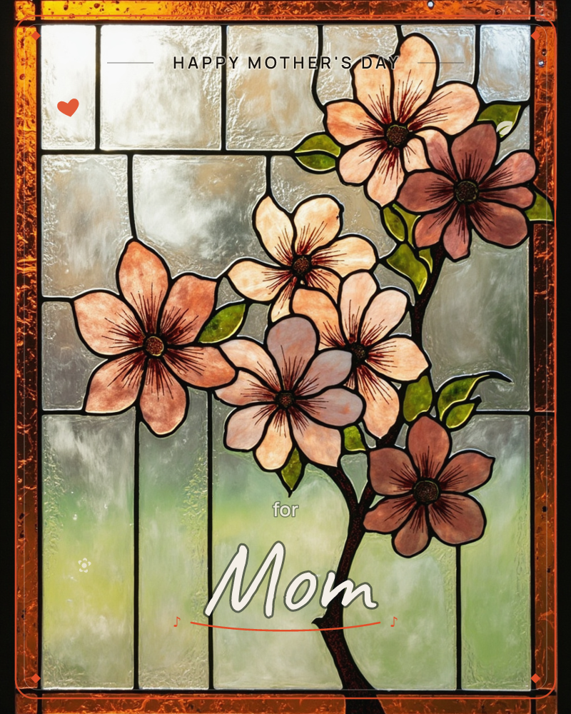 A stained-glass window panel shows a branch of dogwood blossoms in soft pink and cream tones, rendered with leaded black outlines and a copper-toned frame, a mothersday e-card design