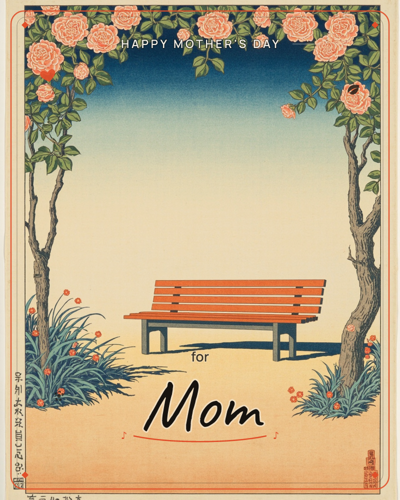 A Japanese woodblock-style print shows an empty orange bench framed by two arching rose trees heavy with pink blooms, their branches meeting overhead…, a mothersday e-card design