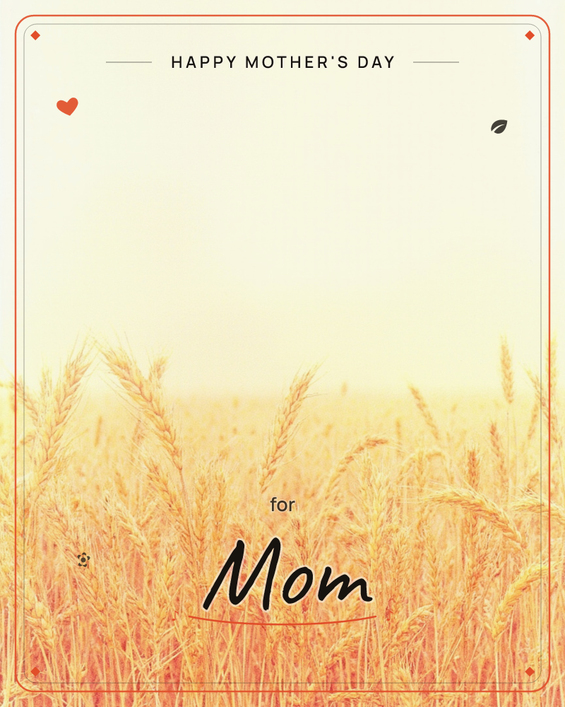 A hazy field of golden wheat stretches toward a pale, sun-washed sky with no horizon line, the stalks blurring softly at the edges, a mothersday e-card design