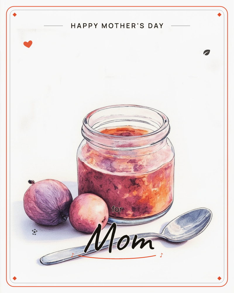 An open glass jar of homemade plum jam sits on a plain white background, its rosy preserve glistening at the rim, flanked by two whole plums and a…, a mothersday e-card design