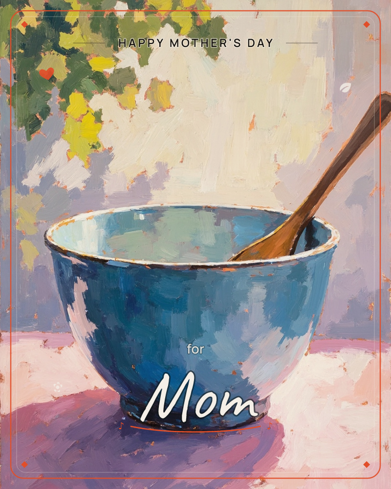 A weathered blue ceramic bowl sits on a sun-warmed pink tabletop, a wooden spoon leaning against its rim, a mothersday e-card design