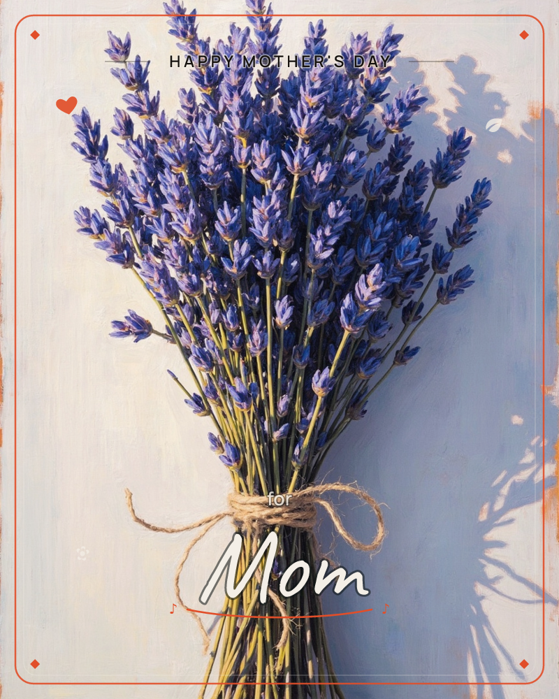A bundle of fresh lavender stands upright against a soft blue-white wall, tied at the stems with a loose loop of natural twine, a mothersday e-card design