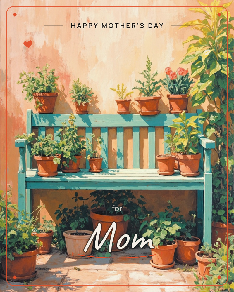 A weathered turquoise wooden bench sits against a warm terracotta wall, crowded and topped with terracotta pots of herbs, greenery, and a few pink blooms, a mothersday e-card design