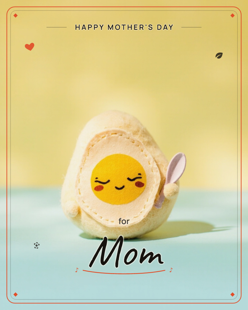 A plush felt egg character sits against a soft yellow background, its shell peeled open to reveal a smiling yolk face with closed eyes and rosy cheeks, a mothersday e-card design