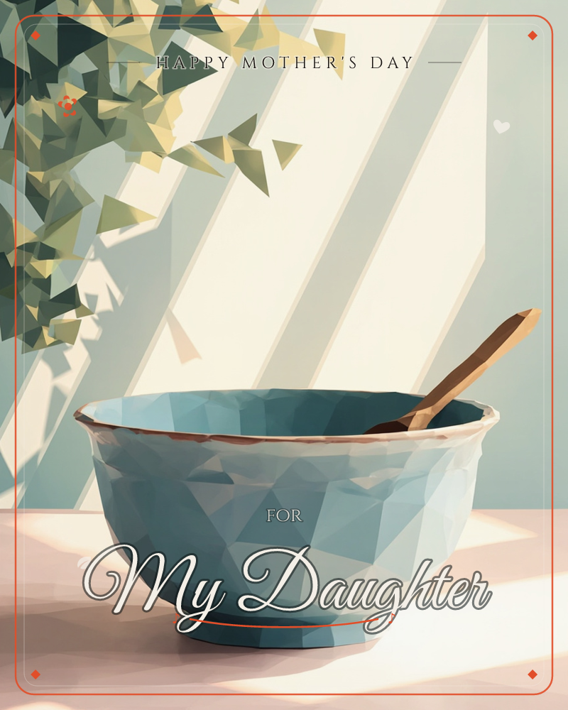 A faceted blue-grey bowl with a wooden spoon sits on a sunlit counter, low-poly light streaming in diagonal bands across the wall behind it, a mothersday e-card design