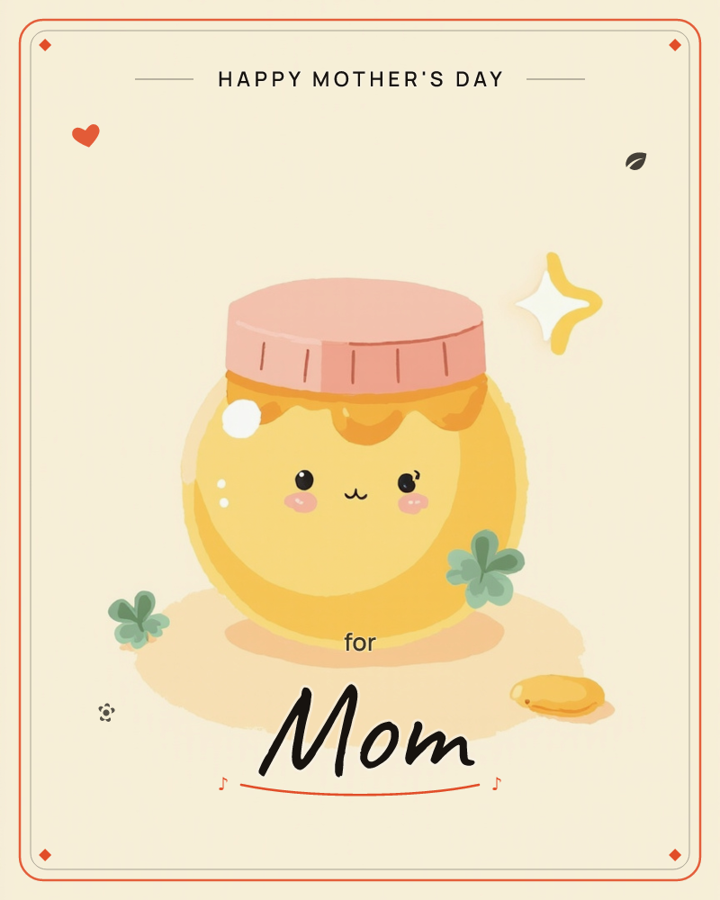 A round honey jar with a pink lid sits front and center, given a sleepy, happy little face with pink cheeks, a mothersday e-card design