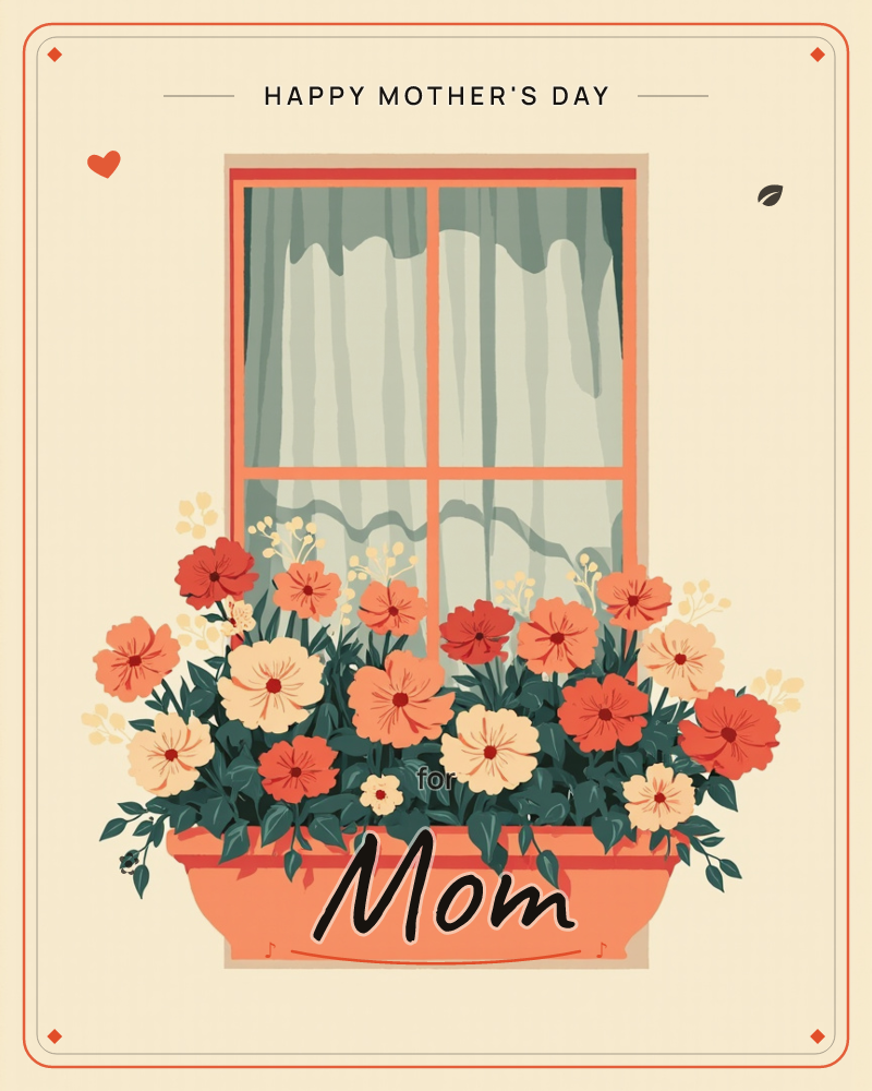 A window box overflows with red, coral, and cream blossoms beneath a paned window draped in soft sage curtains, a mothersday e-card design