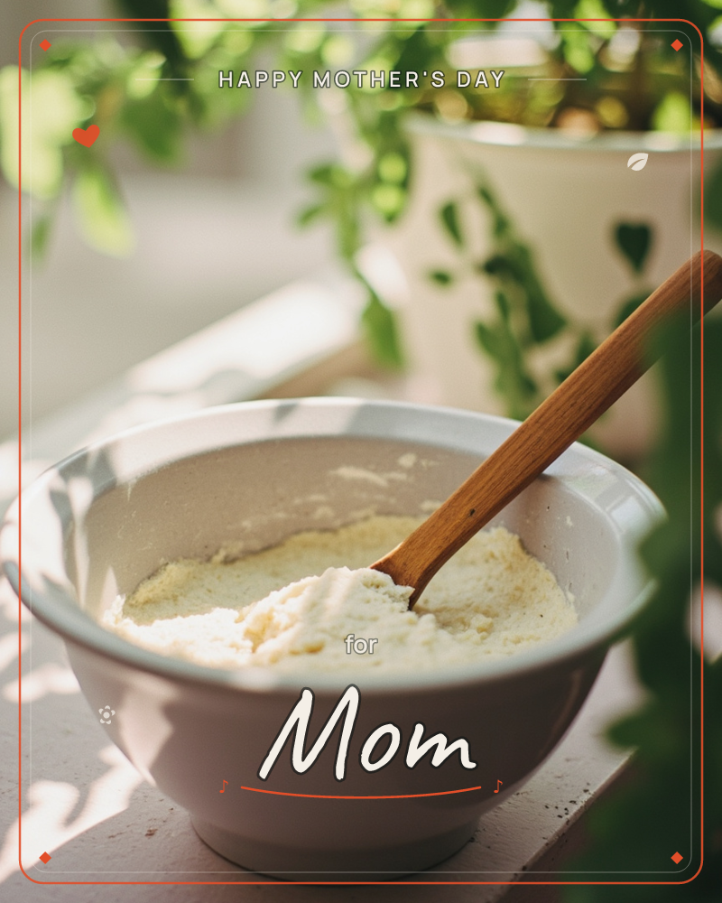 A ceramic bowl of pale flour or batter sits on a sunlit windowsill, a wooden spoon resting inside it, with trailing green leaves and a potted plant…, a mothersday e-card design