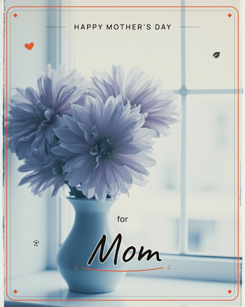 A cluster of pale lavender chrysanthemums sits in a simple white vase on a windowsill, backlit by soft, hazy daylight through a paned window, a mothersday e-card design