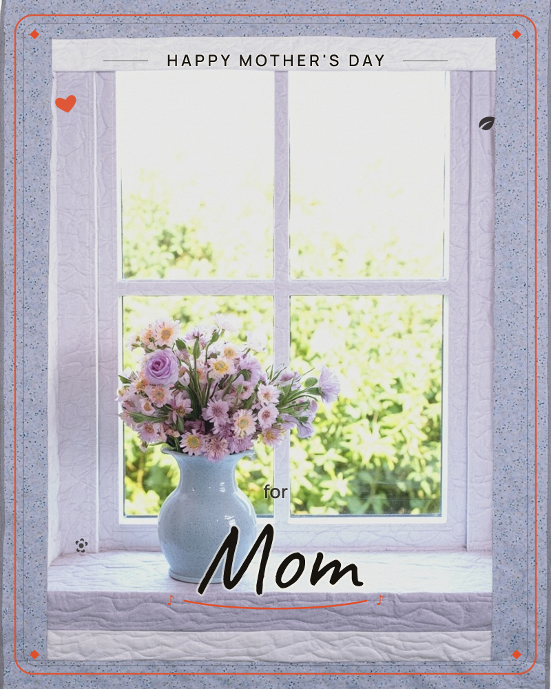 A pale blue ceramic vase sits on a windowsill, filled with pink and lavender roses, daisies, and asters, a mothersday e-card design