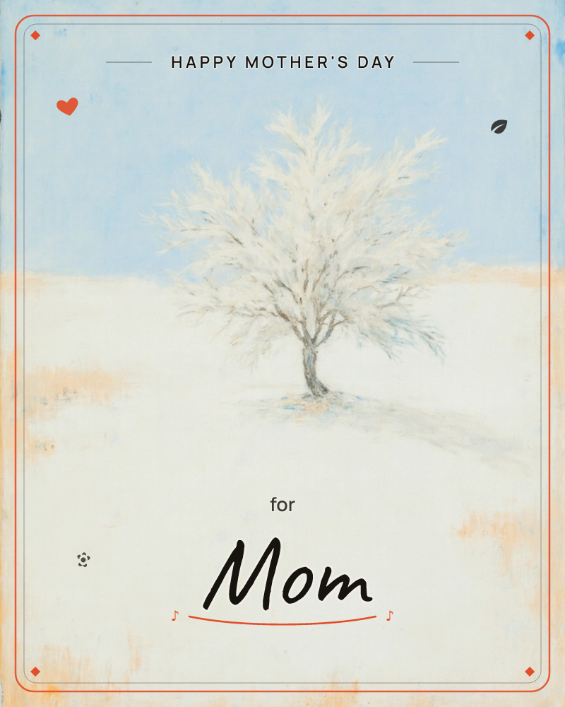 A single tree stands alone on a wide, snow-covered field, its bare branches dusted white against a pale winter sky, a mothersday e-card design