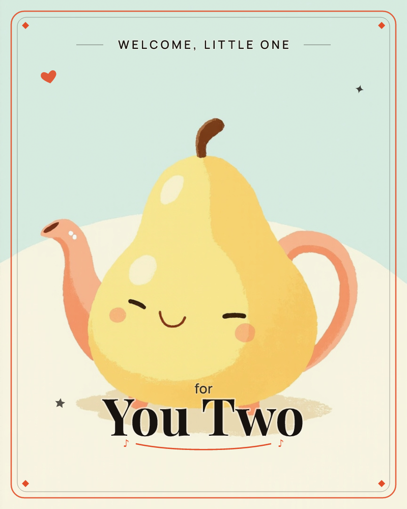 A cheerful yellow pear is drawn as a teapot, complete with a curved pink spout, a matching handle and little stubby feet, set against a soft mint-green…, a new baby e-card design