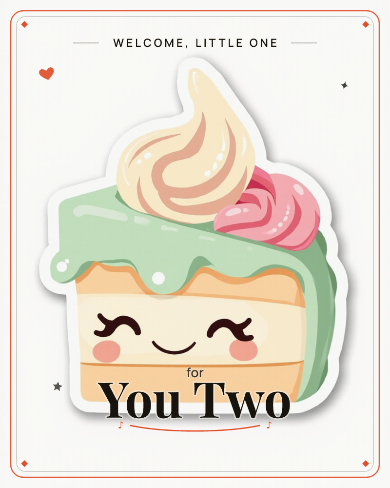 A sticker-style illustration shows a slice of layered cake with a happy, blushing face, topped with mint green icing, a swirl of cream, and a pink…, a new baby e-card design