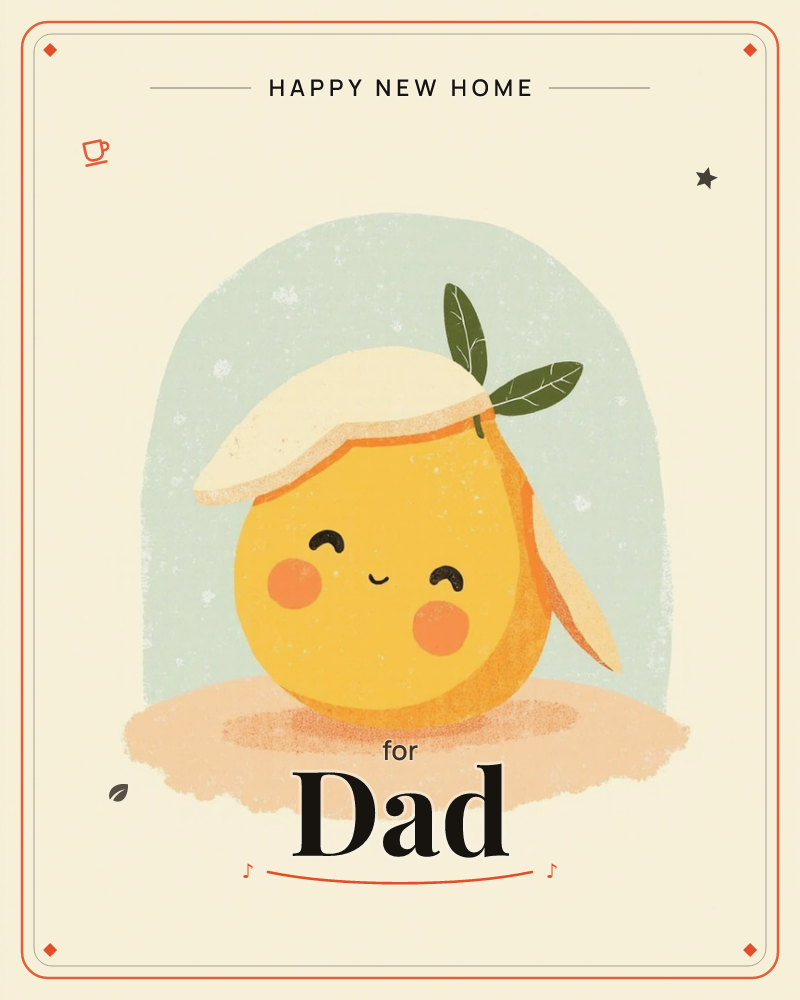 A round, orange fruit with two green leaves sprouting from its top sits under a peeled section of its own skin, worn like a floppy hat, a new home e-card design