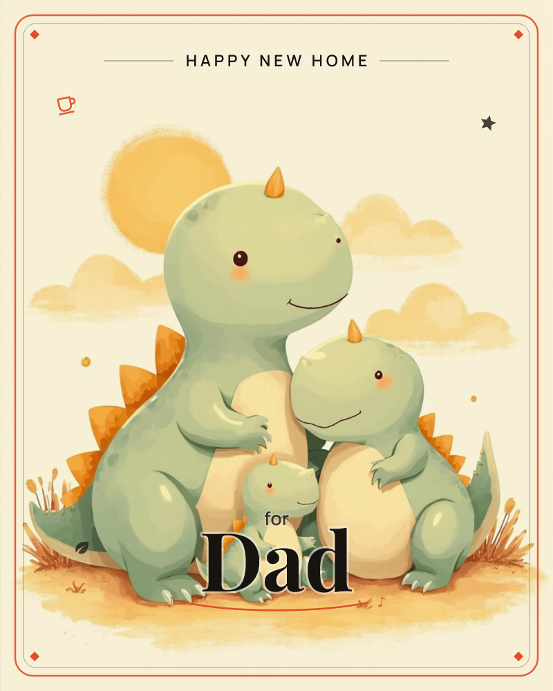 A large green dinosaur curls a protective arm around a medium-sized dinosaur and a tiny hatchling standing between them, all with rounded snouts…, a new home e-card design