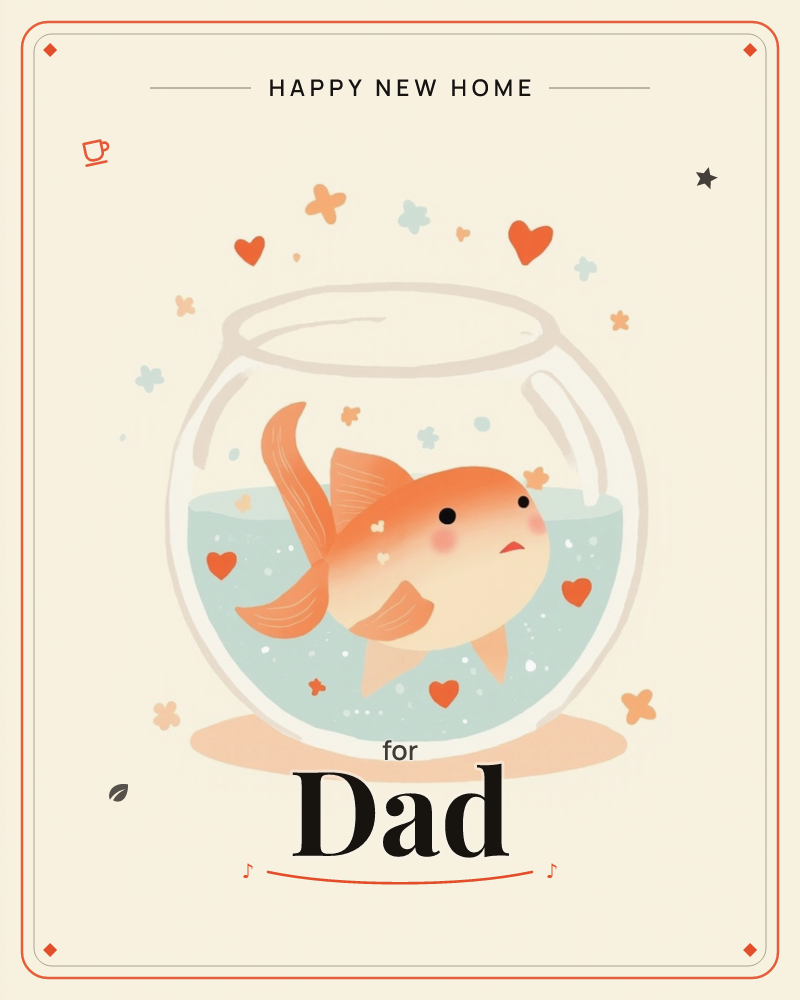 A round glass fishbowl sits on a soft cream background, holding one blushing goldfish with rosy cheeks and a flowing tail, a new home e-card design