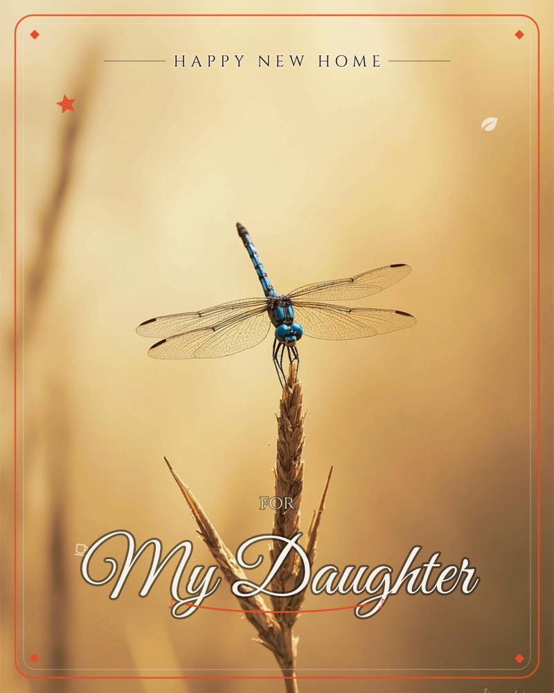 A blue dragonfly rests balanced on the feathery tip of a dried wheat stalk, its lace-like wings spread wide and catching the light, a new home e-card design