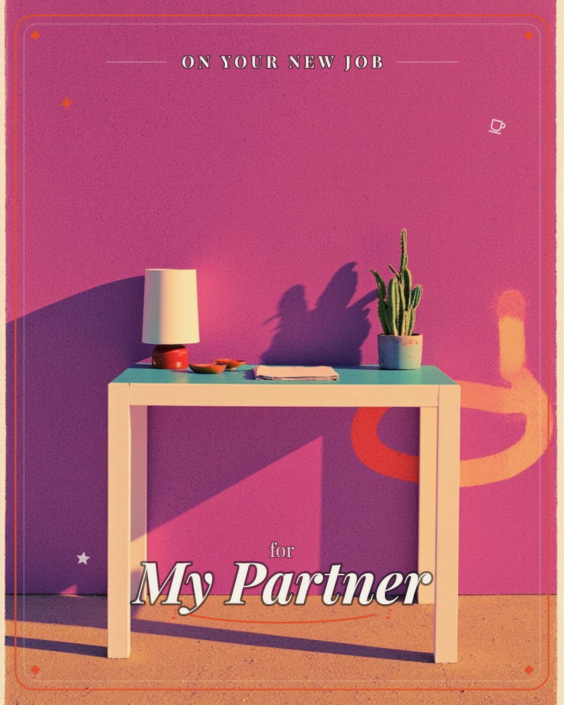 A slender white table stands against a glowing magenta wall, holding a squat white lamp, a small dish, a folded card, and a potted cactus that throws a…, a new job e-card design