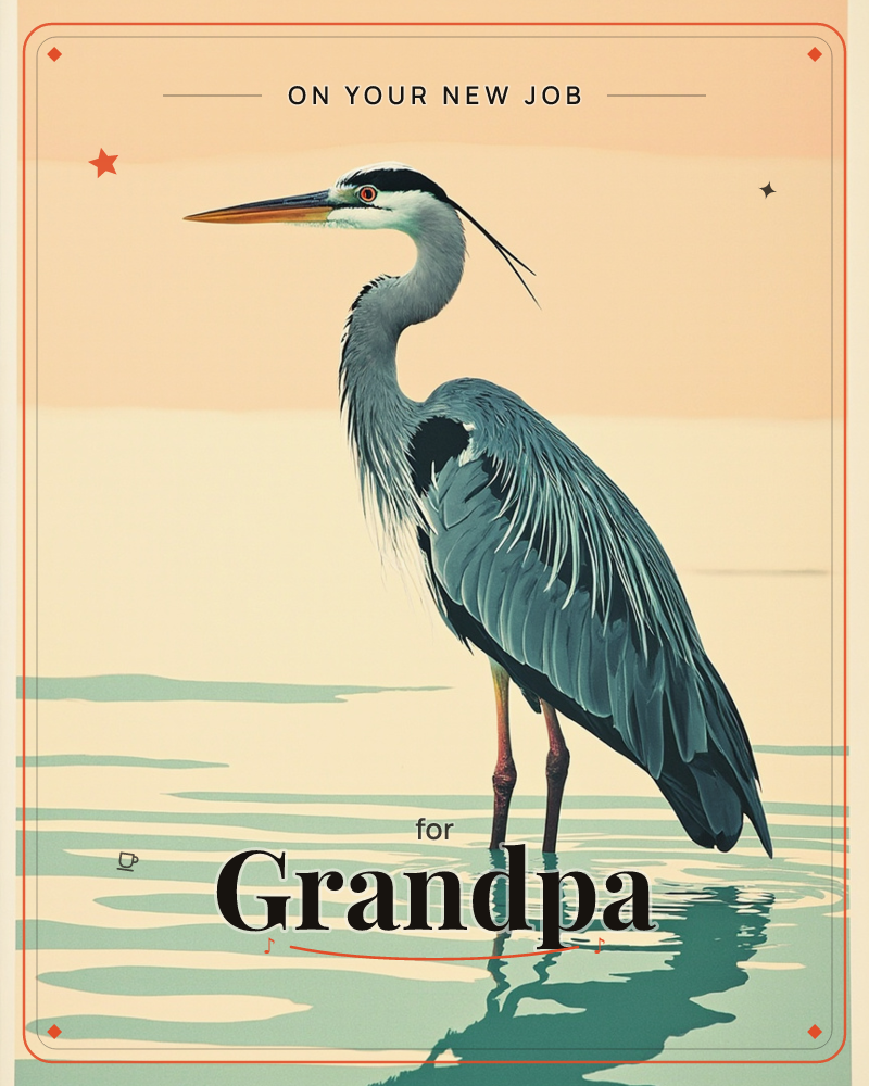A great blue heron stands motionless in shallow water, its long neck curved and dagger-like bill pointed toward the horizon, a new job e-card design