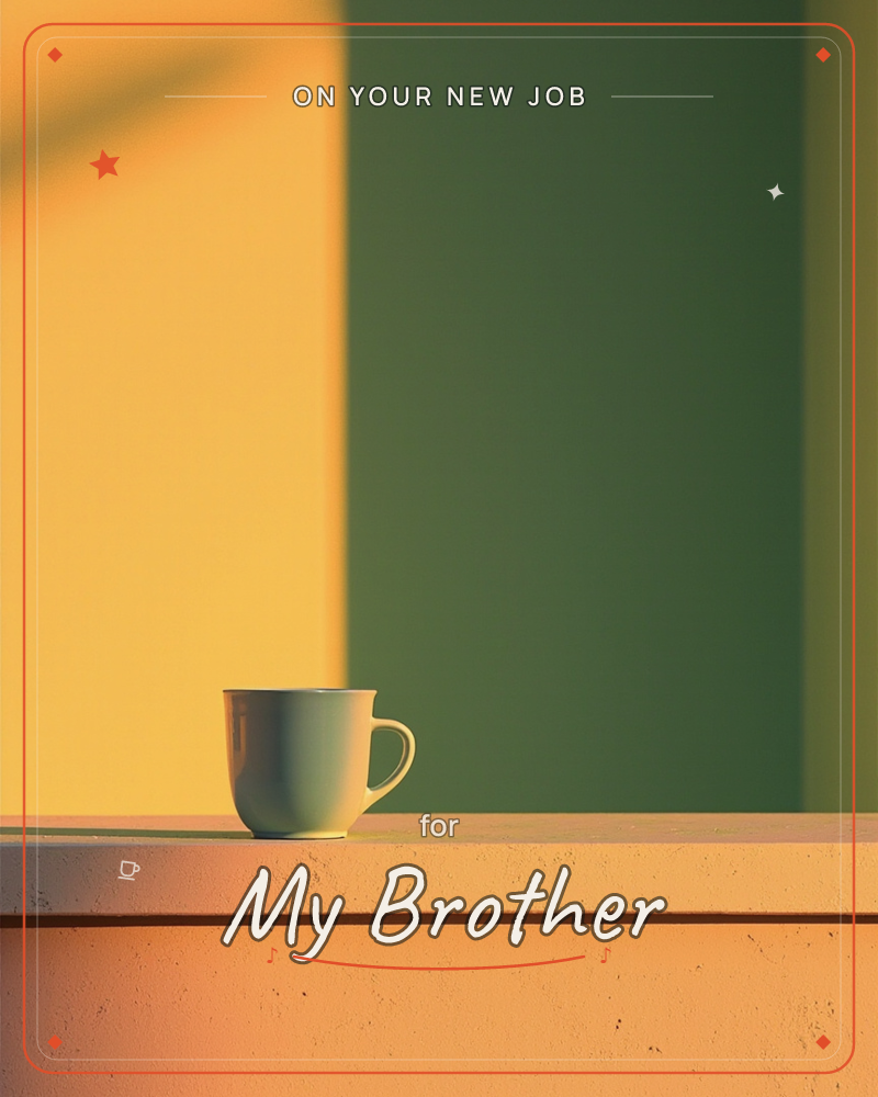 A single pale mug sits alone on a wooden shelf, lit by a warm diagonal shaft of late-day sun that splits the wall behind it into blocks of mustard…, a new job e-card design