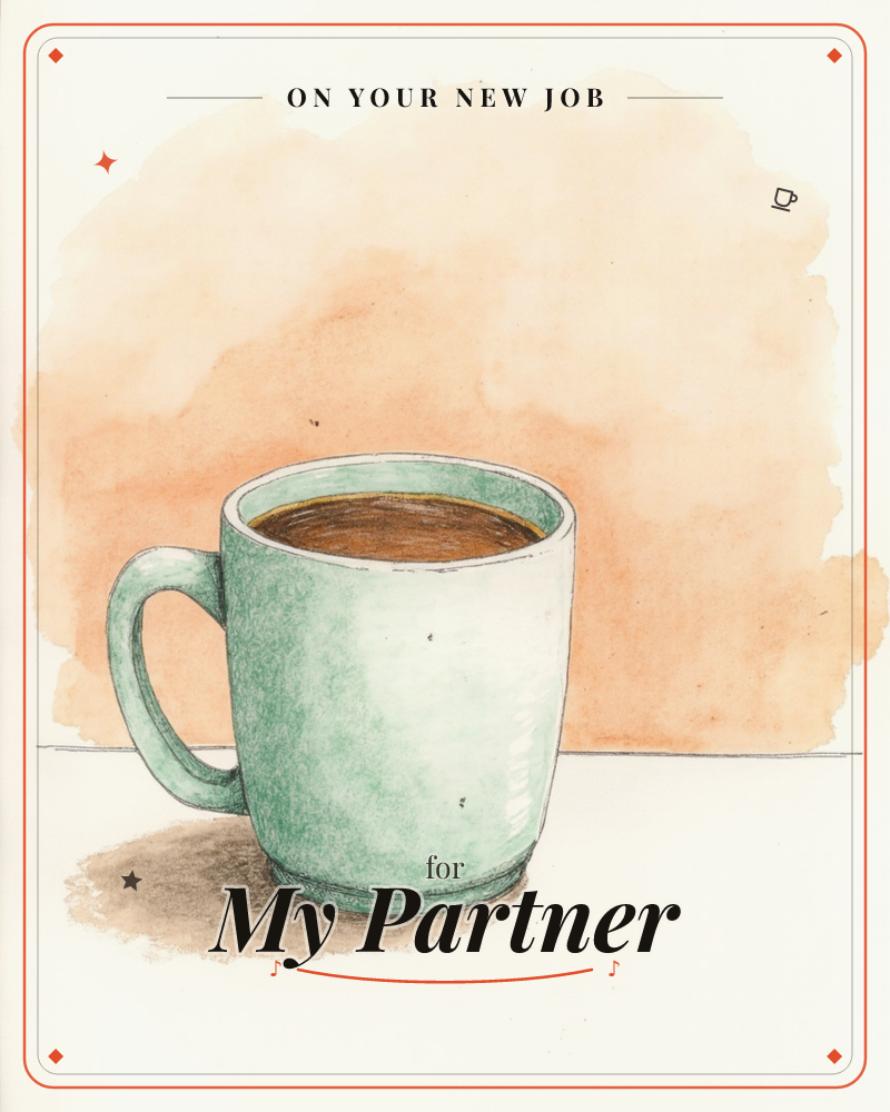 A single mint-green mug sits on a plain tabletop, filled to the brim with dark coffee, a new job e-card design
