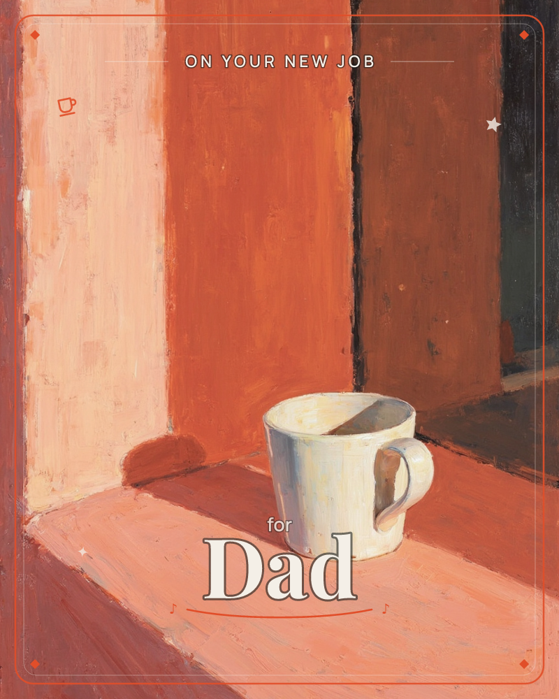 A single white mug sits on a rust-red tabletop, caught in a shaft of warm sunlight against a wall painted in bands of terracotta and ochre, a new job e-card design