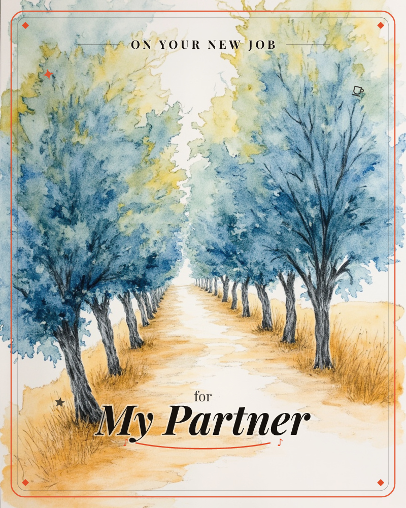 A quiet dirt path stretches into the distance, lined on both sides by tall trees painted in cool blue-green washes with touches of yellow catching the…, a new job e-card design