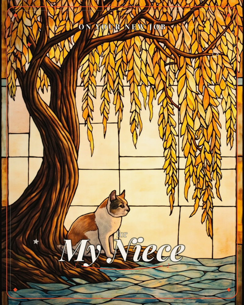 A stained-glass style illustration shows a orange-and-white cat sitting beneath the trailing golden leaves of a willow tree, its trunk gnarled and dark…, a new job e-card design