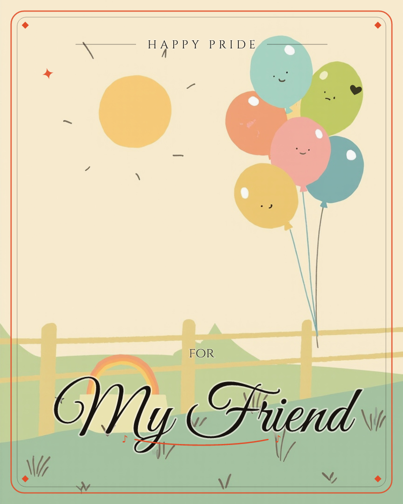 A cluster of smiling balloons in mint, coral, green, pink, yellow and teal drifts above a wooden fence in a sunny, cream-toned countryside, a pride e-card design