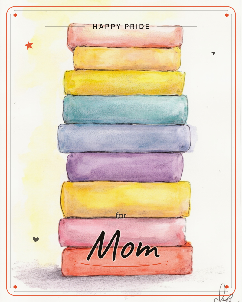 A tall, wobbly stack of books rendered in loose watercolour, each spine a different colour, rust, mustard, teal, lavender, plum, gold, dusty pink…, a pride e-card design