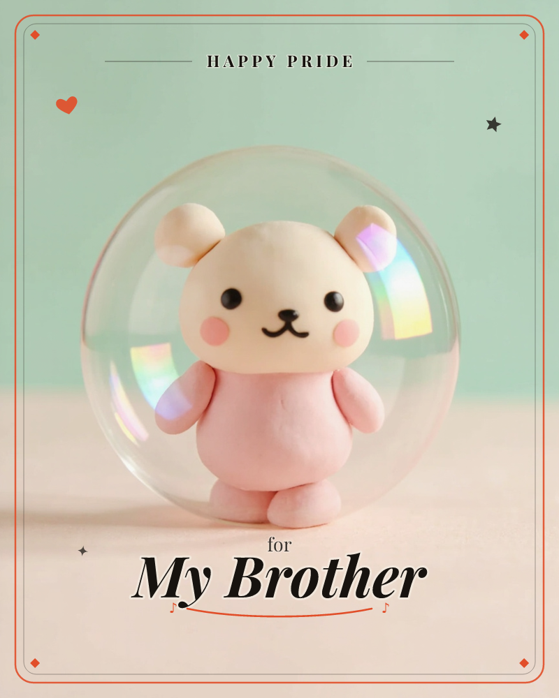 A small clay-like teddy bear with rosy cheeks and a pink body stands encased in a glossy, transparent bubble, its surface catching rainbow-tinted…, a pride e-card design