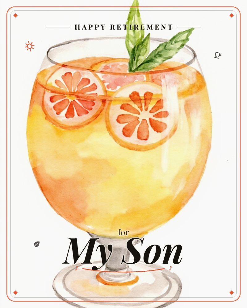 A round-bowled glass goblet is filled with a glowing orange drink, its surface dotted with sliced citrus wheels showing their star-like inner segments…, a retirement e-card design