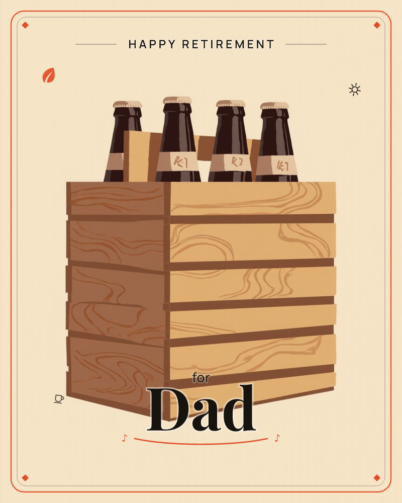 A wooden crate holds four dark glass beer bottles with plain kraft-paper labels, rendered in flat graphic style against a warm cream glow that fades to…, a retirement e-card design