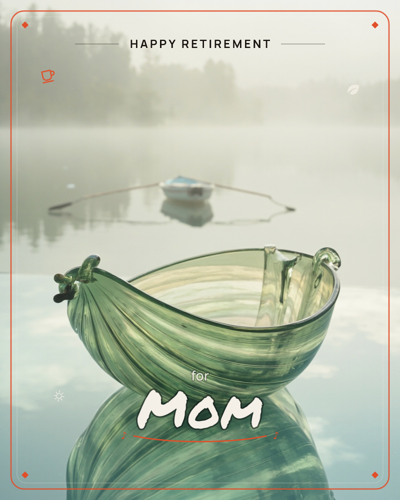 A hand-blown green glass bowl, twisted and knotted at each end like a little boat, sits on a mirrored surface in the foreground while a real rowboat…, a retirement e-card design
