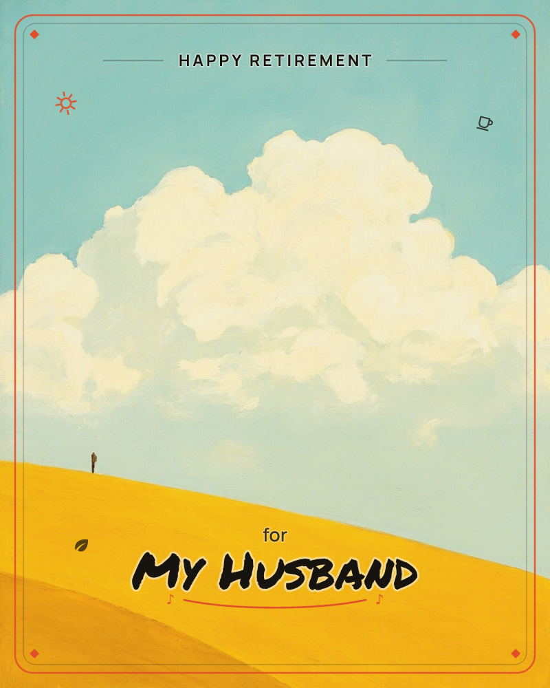 A lone golden hill rolls beneath a huge, billowing white cloud that dominates the pale teal sky, a retirement e-card design
